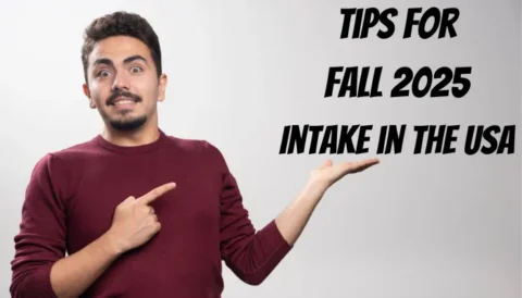 Tips for Fall 2025 Intake in the USA